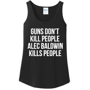 Guns Dont Alec Kills People Ladies Essential Tank