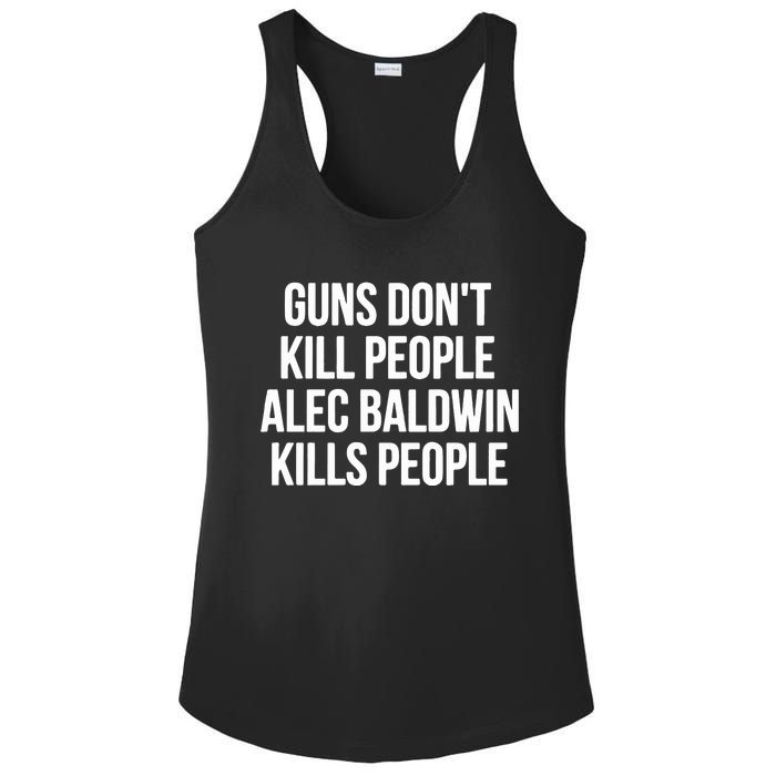 Guns Dont Alec Kills People Ladies PosiCharge Competitor Racerback Tank