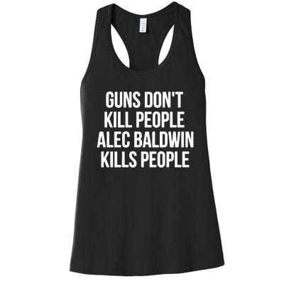 Guns Dont Alec Kills People Women's Racerback Tank