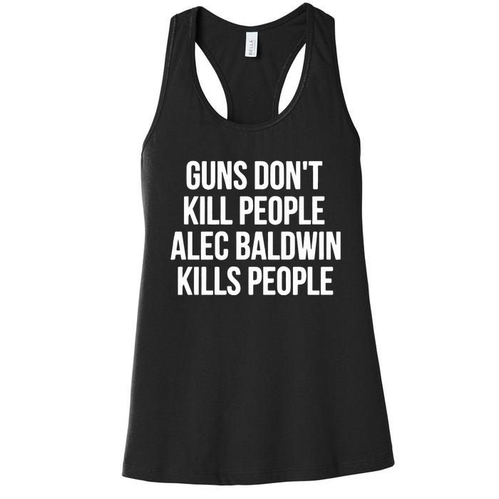 Guns Dont Alec Kills People Women's Racerback Tank