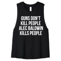 Guns Dont Alec Kills People Women's Racerback Cropped Tank