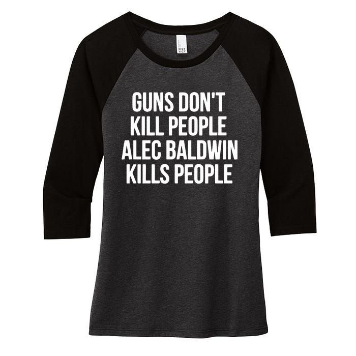 Guns Dont Alec Kills People Women's Tri-Blend 3/4-Sleeve Raglan Shirt