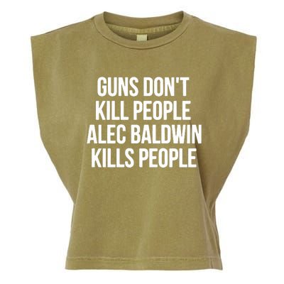 Guns Dont Alec Kills People Garment-Dyed Women's Muscle Tee