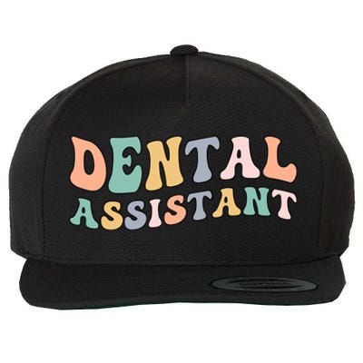 Groovy Dental Assistant Dental Assisting Funny Gift Wool Snapback Cap