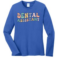 Groovy Dental Assistant Dental Assisting Funny Gift Ladies Long Sleeve Shirt