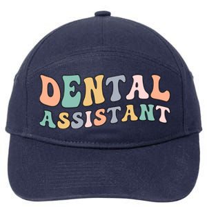 Groovy Dental Assistant Dental Assisting Funny Gift 7-Panel Snapback Hat