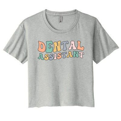 Groovy Dental Assistant Dental Assisting Funny Gift Women's Crop Top Tee