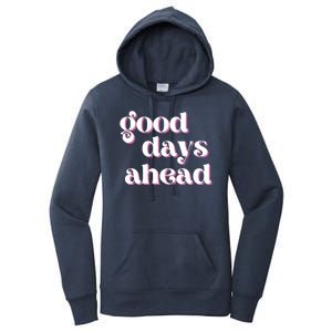 Good Days Ahead Retro Quote Women's Pullover Hoodie