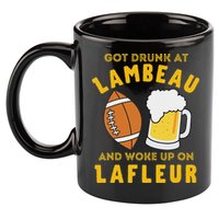 Got Drunk At Lambeau And Woke Up On Lafleur Fans 11oz C Handle Ceramic Mug
