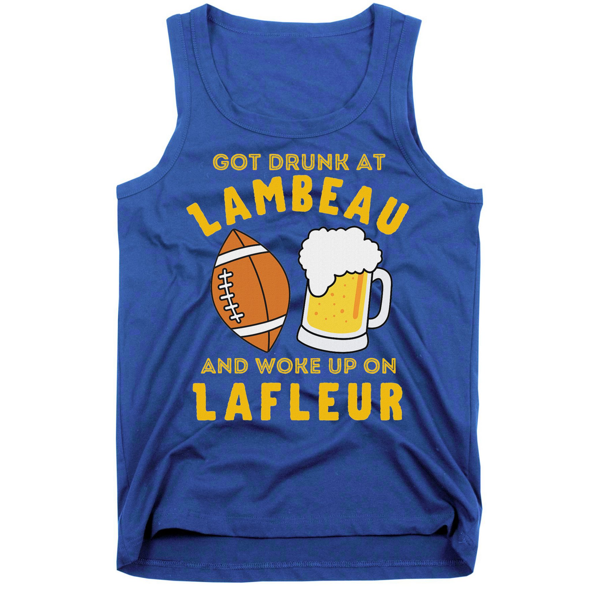 Got Drunk At Lambeau And Woke Up On Lafleur Fans Tank Top