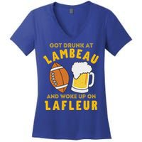 Got Drunk At Lambeau And Woke Up On Lafleur Fans Women's V-Neck T-Shirt