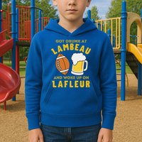 Got Drunk At Lambeau And Woke Up On Lafleur Fans Kids Hoodie
