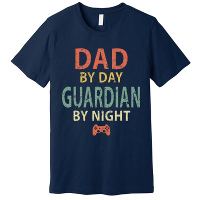 Game Dad By Day Guardian By Night Gaming Premium T-Shirt