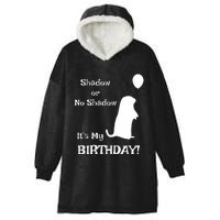 Groundhog Day Birthday Shirts Perfect February 2nd Gift Hooded Wearable Blanket