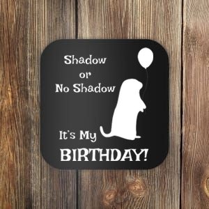 Groundhog Day Birthday Shirts Perfect February 2nd Gift Coaster