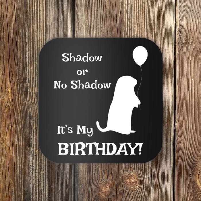 Groundhog Day Birthday Shirts Perfect February 2nd Gift Coaster