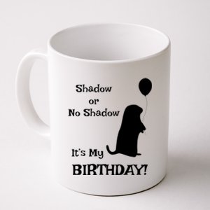 Groundhog Day Birthday Shirts Perfect February 2nd Gift Coffee Mug