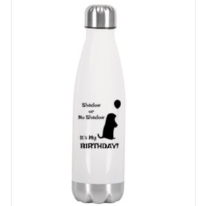 Groundhog Day Birthday Shirts Perfect February 2nd Gift Stainless Steel Insulated Water Bottle