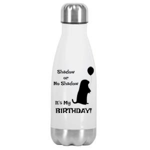 Groundhog Day Birthday Shirts Perfect February 2nd Gift Stainless Steel Insulated Water Bottle