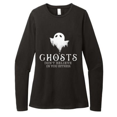 Ghosts DonT Believe In You Either Paranormal Investigator Womens CVC Long Sleeve Shirt