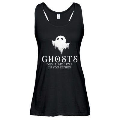 Ghosts DonT Believe In You Either Paranormal Investigator Ladies Essential Flowy Tank