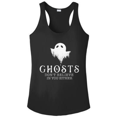 Ghosts DonT Believe In You Either Paranormal Investigator Ladies PosiCharge Competitor Racerback Tank