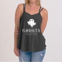 Ghosts DonT Believe In You Either Paranormal Investigator Women's Strappy Tank