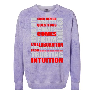 Good Design Begins With Honesty Asks Tough Questions Comes From Collaboration Colorblast Crewneck Sweatshirt