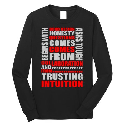 Good Design Begins With Honesty Asks Tough Questions Comes From Collaboration Long Sleeve Shirt