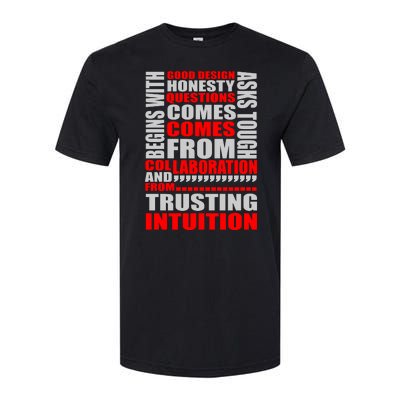 Good Design Begins With Honesty Asks Tough Questions Comes From Collaboration Softstyle CVC T-Shirt