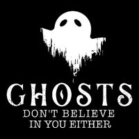 Ghosts Dont Believe In You Either Paranormal Investigator Full-Length Apron With Pockets
