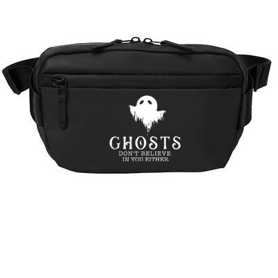 Ghosts Dont Believe In You Either Paranormal Investigator Crossbody Pack