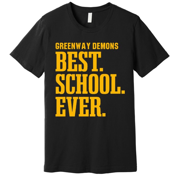 Greenway Demons Best Ever Hs Premium T-Shirt