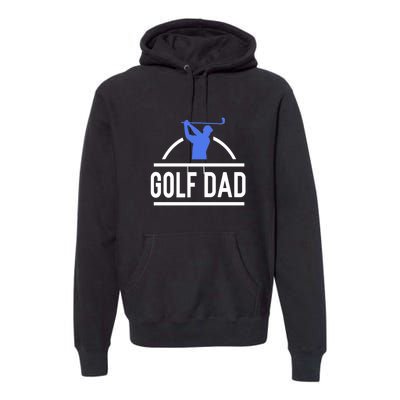 Golf Dad Best Dad By Par Gift For Dad Father's Day Premium Hoodie