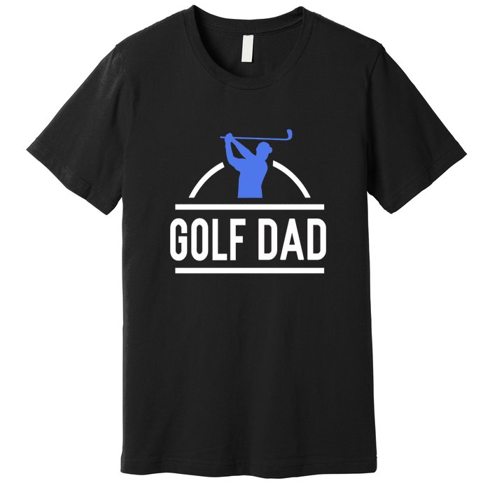 Golf Dad Best Dad By Par Gift For Dad Father's Day Premium T-Shirt