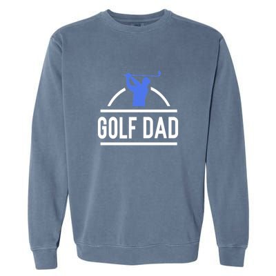 Golf Dad Best Dad By Par Gift For Dad Father's Day Garment-Dyed Sweatshirt