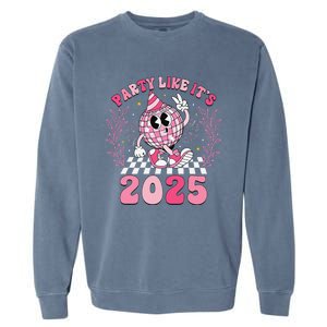 Groovy Disco Ball Party Like ItS 2025 Happy New Year 2025 Garment-Dyed Sweatshirt