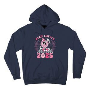 Groovy Disco Ball Party Like ItS 2025 Happy New Year 2025 Tall Hoodie