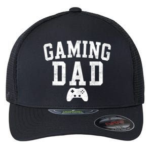 Gaming Dad Classic Bold Font FatherS Day Daddy Flexfit Unipanel Trucker Cap