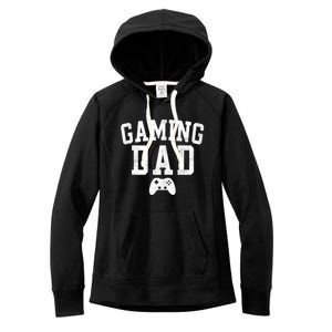 Gaming Dad Classic Bold Font FatherS Day Daddy Women's Fleece Hoodie