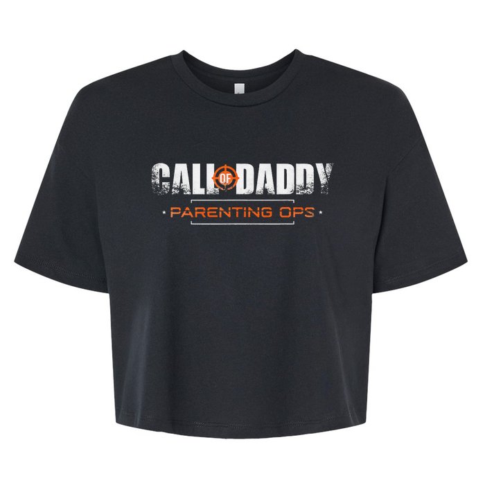 Gamer Dad Call of Daddy Parenting Ops Funny Father's Day Bella+Canvas Jersey Crop Tee