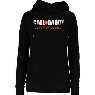 Gamer Dad Call of Daddy Parenting Ops Funny Father's Day Womens Funnel Neck Pullover Hood