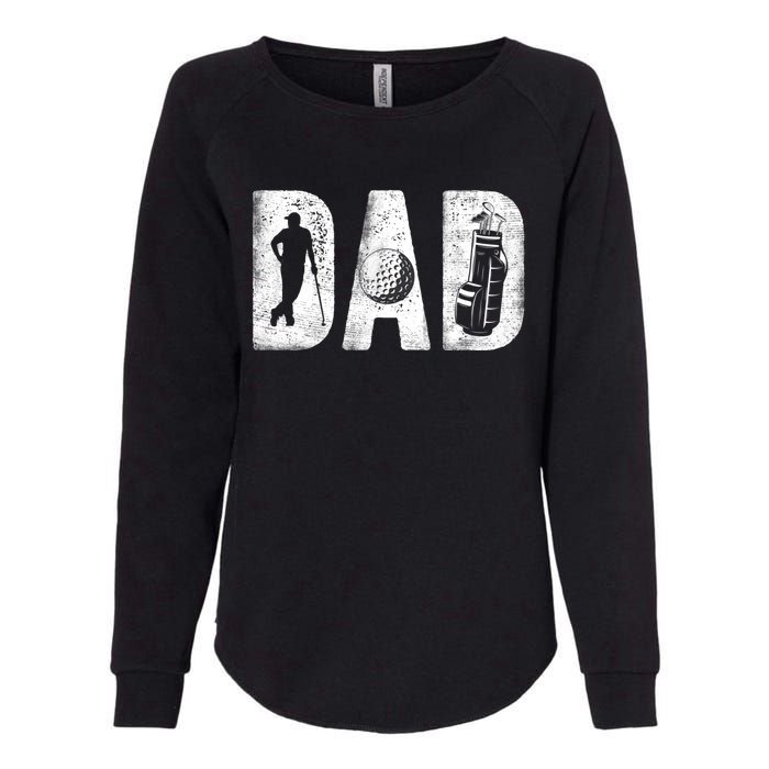 Golfing Dad Classic Bold Font FatherS Day Golf Daddy Womens California Wash Sweatshirt