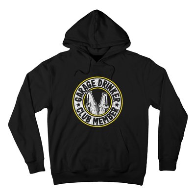 Garage Drinker Club Member Hoodie