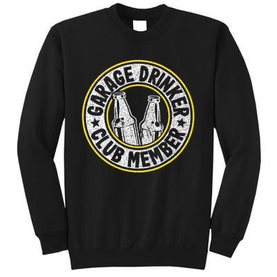 Garage Drinker Club Member Sweatshirt