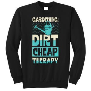 Gardening Dirty Cheap Therapy Funny Cute Earth Day Plant Mom Sweatshirt