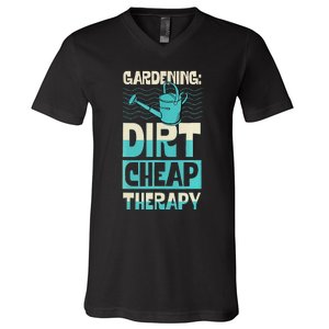 Gardening Dirty Cheap Therapy Funny Cute Earth Day Plant Mom V-Neck T-Shirt