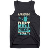 Gardening Dirty Cheap Therapy Funny Cute Earth Day Plant Mom Tank Top