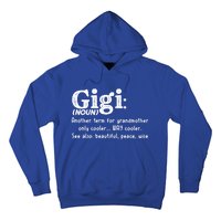 Gigi Definition Cute Gift Gigi Gift Grandma Birthday Tee Cute Gift Hoodie