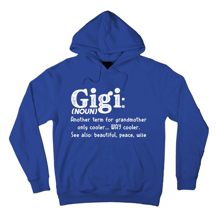 Gigi Definition Cute Gift Gigi Gift Grandma Birthday Tee Cute Gift Hoodie